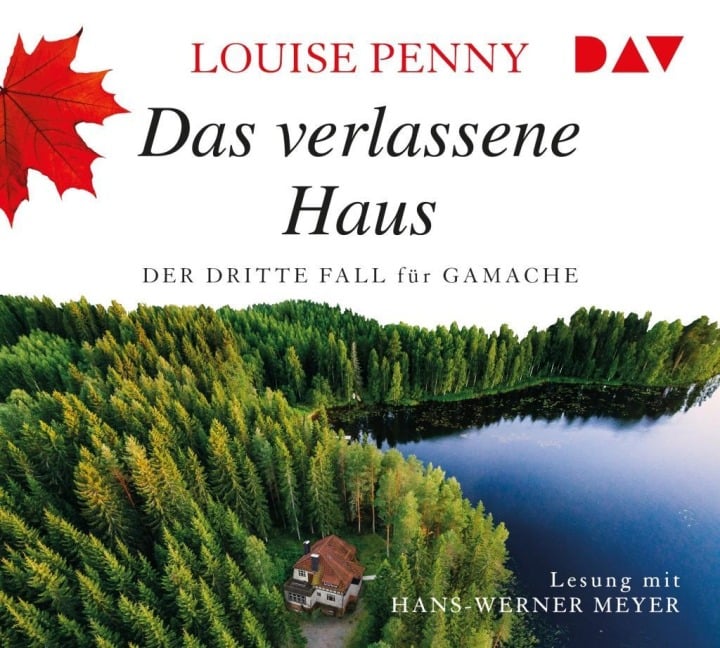 Das verlassene Haus. Der dritte Fall für Gamache - Louise Penny