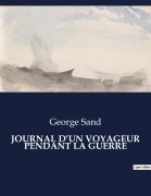 Cover-Bild zum Titel 'JOURNAL D'UN VOYAGEUR PENDANT LA GUERRE' von 'George Sand'