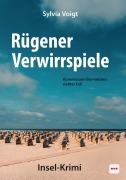 Cover-Bild zum Titel 'Rügener Verwirrspiele: Kommissarin Burmeisters siebter Fall. Insel-Krimi' von 'Sylvia Voigt'