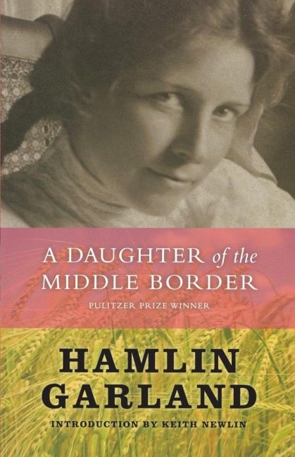 A Daughter of The Middle Border - Hamlin Garland