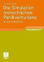 Die Simulation menschlichen Panikverhaltens - Bernhard Schneider