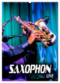 Saxophon live (Wandkalender 2025 DIN A2 hoch), CALVENDO Monatskalender - Renate Bleicher