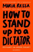 Cover-Bild zum Titel 'HOW TO STAND UP TO A DICTATOR - Deutsche Ausgabe' von 'Maria Ressa'