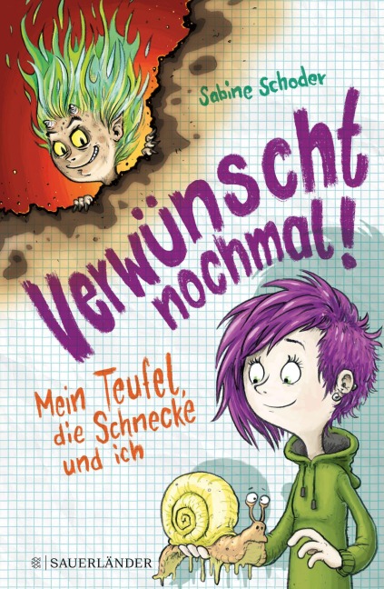 Verwünscht nochmal! Mein Teufel, die Schnecke und ich - Sabine Schoder
