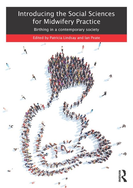 Introducing the Social Sciences for Midwifery Practice - 