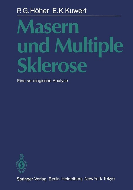 Masern und Multiple Sklerose - P. G. Höher, E. K. Kuwert