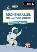 Cover-Bild zum Titel 'Rechenrätsel für mutige Kinder - Abenteuer Weltraum' von 'Janine Eck, Ulrike Rogler'