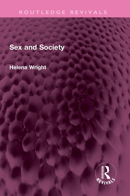 Sex and Society - Helena Wright