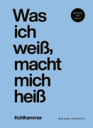 Cover-Bild zum Titel 'Was ich weiß, macht mich heiß' von 'Michael Köckritz'