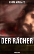 Cover-Bild zum Titel 'Der Rächer: Kriminalroman' von 'Edgar Wallace'