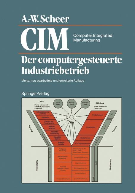 CIM Computer Integrated Manufacturing - August-Wilhelm Scheer