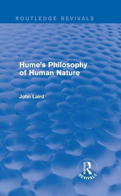 Hume's Philosophy of Human Nature (Routledge Revivals) - John Laird