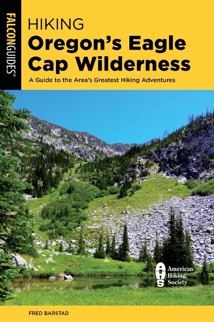 Hiking Oregon's Eagle Cap Wilderness - Fred Barstad