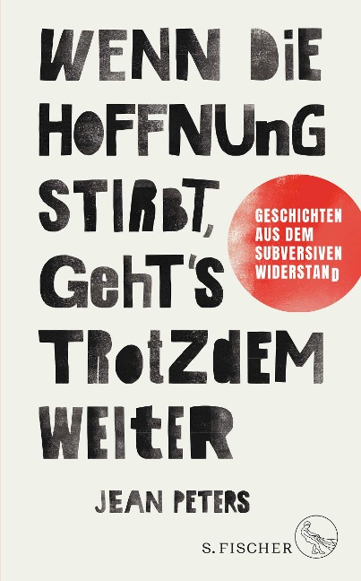 Wenn die Hoffnung stirbt, geht's trotzdem weiter - Jean Peters