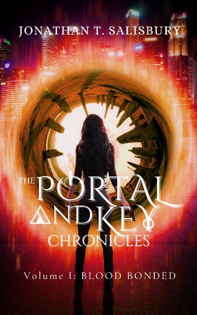 Blood Bonded (The Portal and Key Chronicles, #1) - Jonathan T. Salisbury