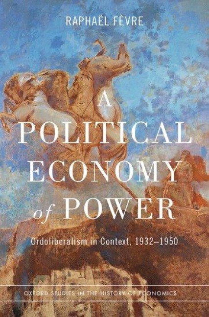 Political Economy of Power - Raphaël Fèvre