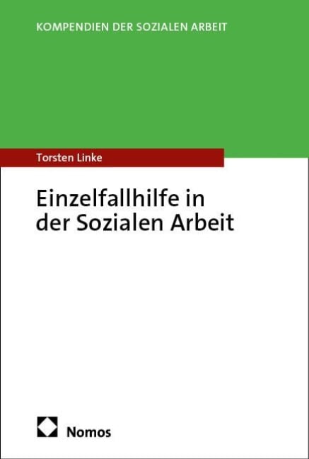 Einzelfallhilfe in der Sozialen Arbeit - Torsten Linke