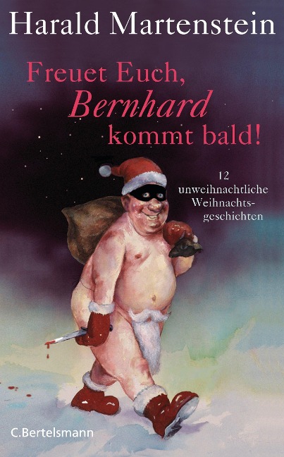 Freuet Euch, Bernhard kommt bald! - Harald Martenstein