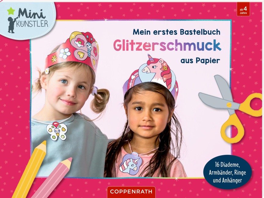 Mein erstes Bastelbuch - Glitzerschmuck aus Papier - 