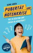 Cover-Bild zum Titel 'Pubertät und Notenkrise' von 'Ulrike Asbeck'