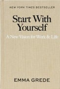 Cover-Bild zum Titel 'Start With Yourself' von 'Emma Grede'