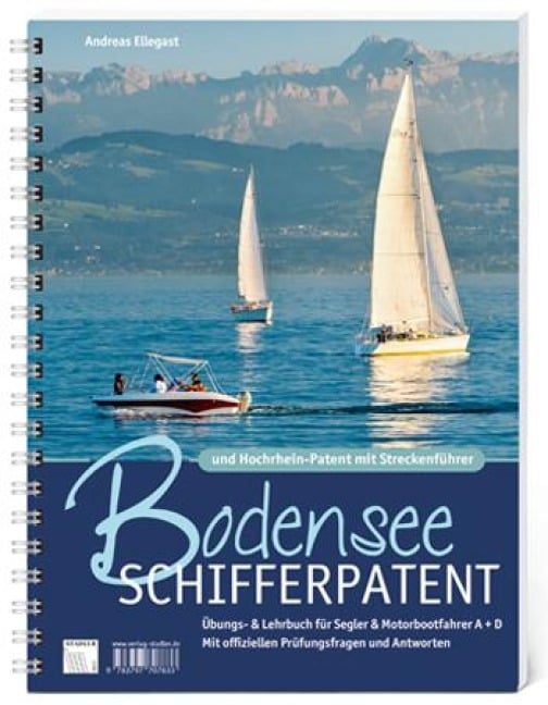 Bodensee Schifferpatent & Hochrheinpatent mit Streckenführer - Andreas Ellegast