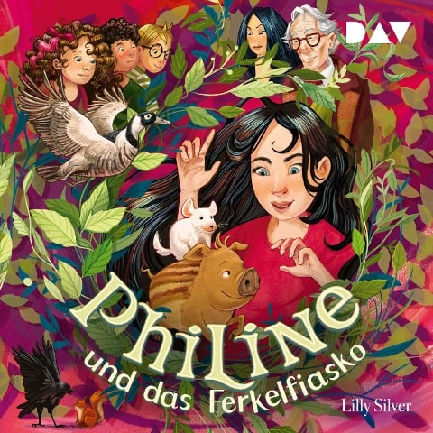 Philine und das Ferkelfiasko (Teil 2) - Lilly Silver