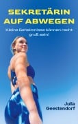 Cover-Bild zum Titel 'Sekretärin auf Abwegen' von 'Julia Geestendorf'