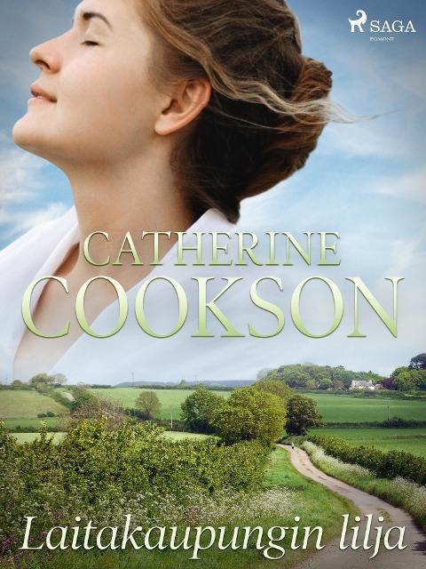 Laitakaupungin lilja - Catherine Cookson