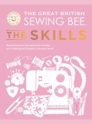 Cover-Bild zum Titel 'The Great British Sewing Bee: The Skills' von 'The Great British Sewing Bee, Caroline Akselson'