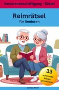 Reimrätsel für Senioren - 33 humorvolle Alltagsgeschichten - Casilda Berlin