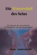 Cover-Bild zum Titel 'Die Wissenschaft des Seins' von 'Ria Menson'