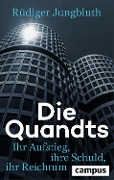 Die Quandts - Rüdiger Jungbluth