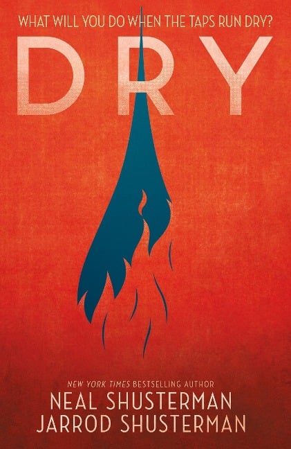 Dry - Neal Shusterman, Jarrod Shusterman