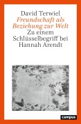 Cover-Bild zum Titel 'Freundschaft als Beziehung zur Welt' von 'David Terwiel'