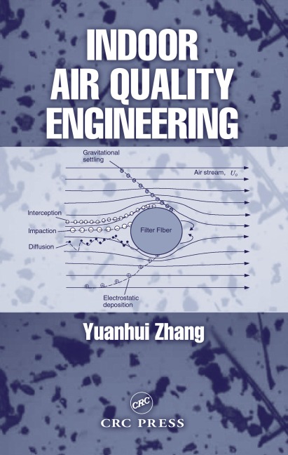 Indoor Air Quality Engineering - Yuanhui Zhang