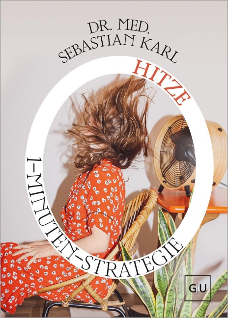 1-Minuten-Strategie Hitze - Sebastian Karl