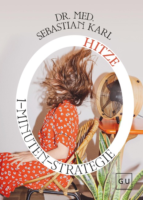 1-Minuten-Strategie Hitze - Sebastian Karl