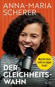 Cover-Bild zum Titel 'Der Gleichheitswahn' von 'Anna-Maria Scherer'