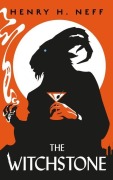 Cover-Bild zum Titel 'The Witchstone' von 'Henry H Neff'