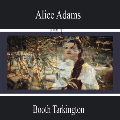 Alice Adams - Booth Tarkington