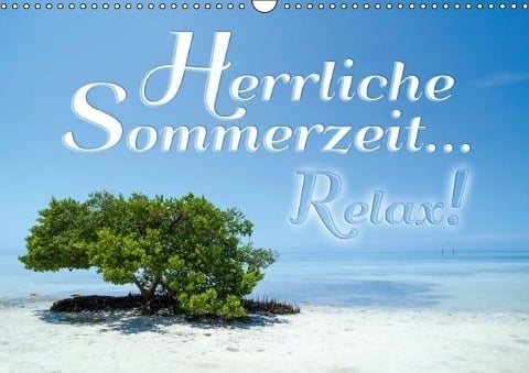 Herrliche Sommerzeit... Relax! / Geburtstagskalender (Wandkalender immerwährend DIN A3 quer) - Melanie Viola