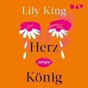 Cover-Bild zum Titel 'Herz König' von 'Lily King'