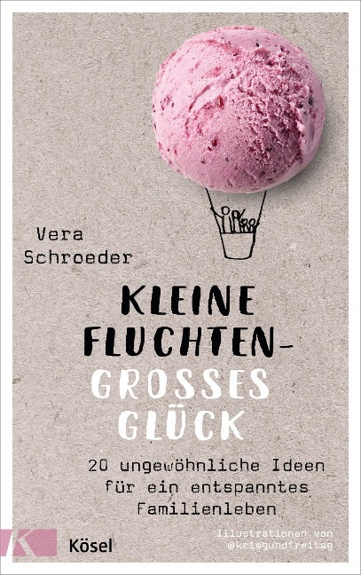 Kleine Fluchten - großes Glück - Vera Schroeder