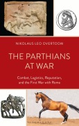 Cover-Bild zum Titel 'The Parthians at War' von 'Nikolaus Leo Overtoom'