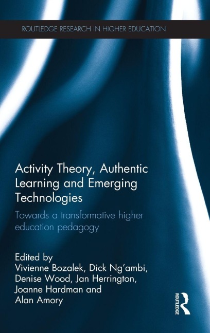 Activity Theory, Authentic Learning and Emerging Technologies - 