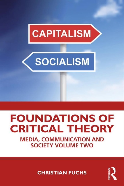 Foundations of Critical Theory - Christian Fuchs