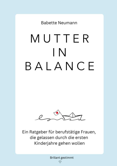 Mutter in Balance - Babette Neumann