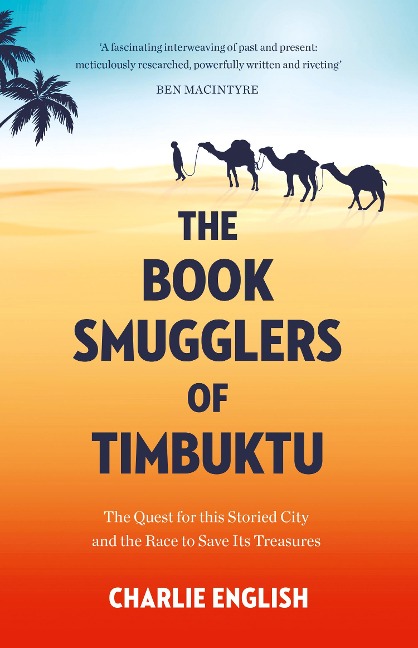 The Book Smugglers of Timbuktu - Charlie English