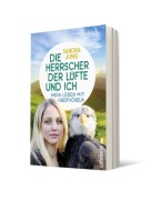 Cover-Bild zum Titel 'Die Herrscher der Lüfte und ich' von 'Sandra Jung'